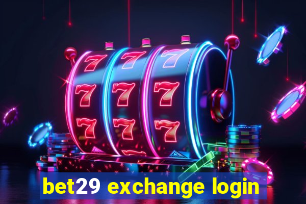 bet29 exchange login